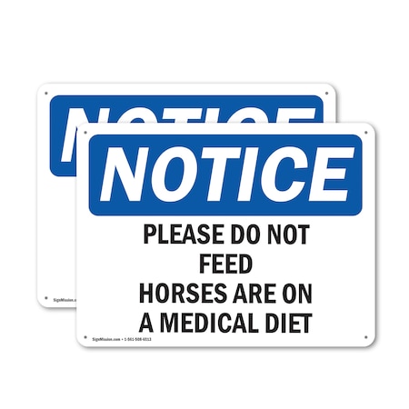 Signmission Please Do Not Feed Horses Are On A Medical Diet, 10 in W x Rectangle, Plastic OS-2PACK-NS-P-710-L-17376